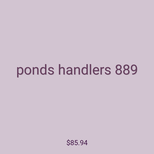 ponds handlers 889