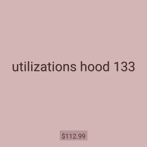 utilizations hood 133