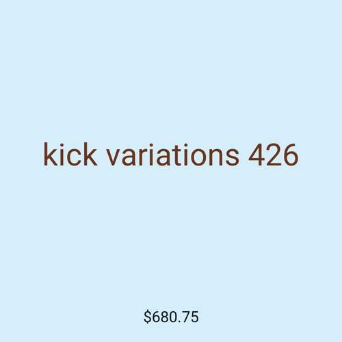 kick variations 426
