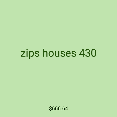 zips houses 430