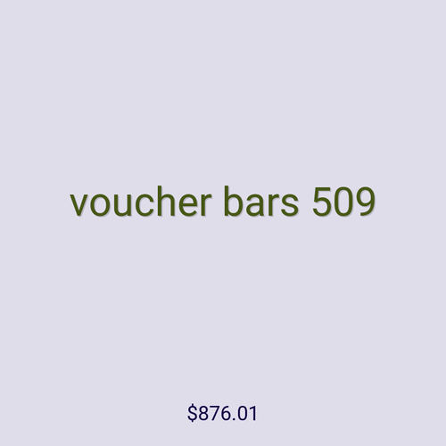 voucher bars 509