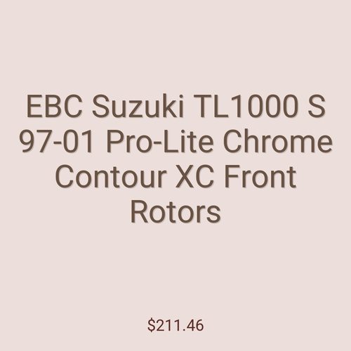 EBC Suzuki TL1000 S 97-01 Pro-Lite Chrome Contour XC Front Rotors