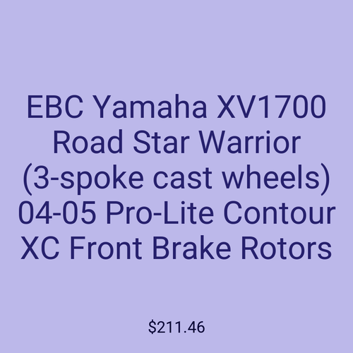 EBC Yamaha XV1700 Road Star Warrior (3-spoke cast wheels) 04-05 Pro-Lite Contour XC Front Brake Rotors