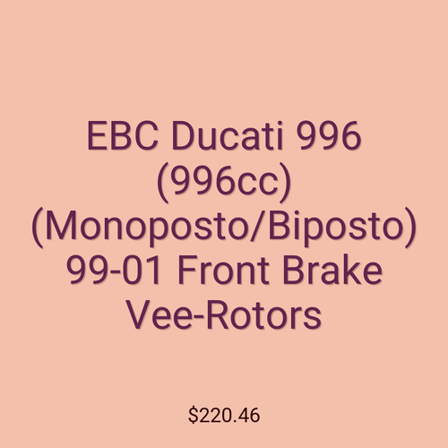 EBC Ducati 996 (996cc) (Monoposto/Biposto) 99-01 Front Brake Vee-Rotors