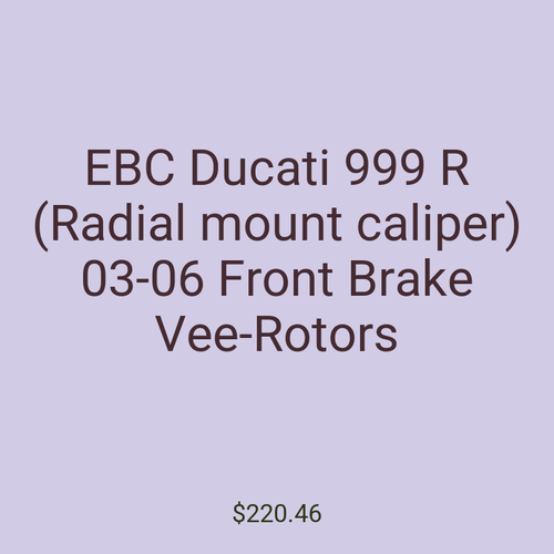 EBC Ducati 999 R (Radial mount caliper) 03-06 Front Brake Vee-Rotors