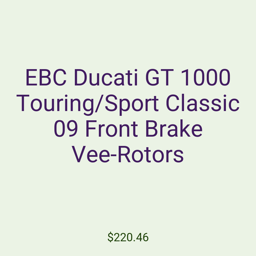 EBC Ducati GT 1000 Touring/Sport Classic 09 Front Brake Vee-Rotors