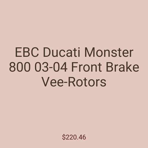 EBC Ducati Monster 800 03-04 Front Brake Vee-Rotors