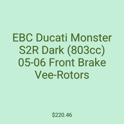 EBC Ducati Monster S2R Dark (803cc) 05-06 Front Brake Vee-Rotors