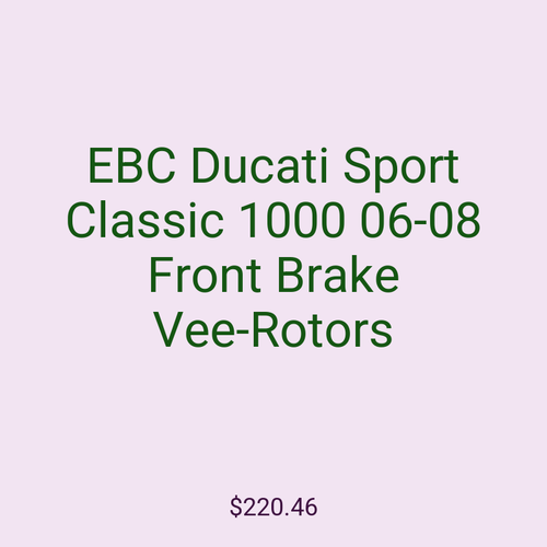 EBC Ducati Sport Classic 1000 06-08 Front Brake Vee-Rotors