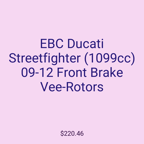 EBC Ducati Streetfighter (1099cc) 09-12 Front Brake Vee-Rotors
