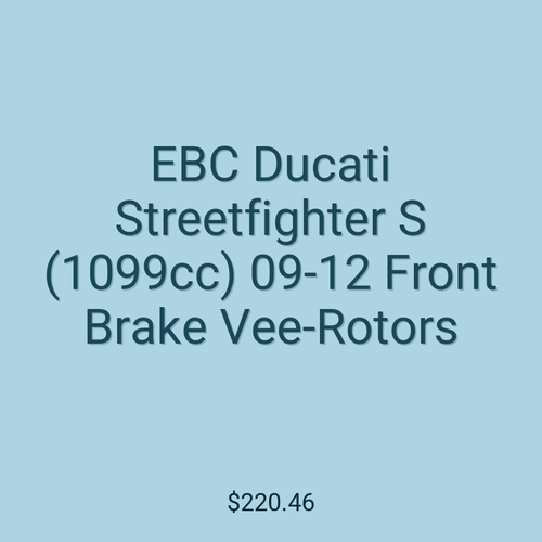 EBC Ducati Streetfighter S (1099cc) 09-12 Front Brake Vee-Rotors