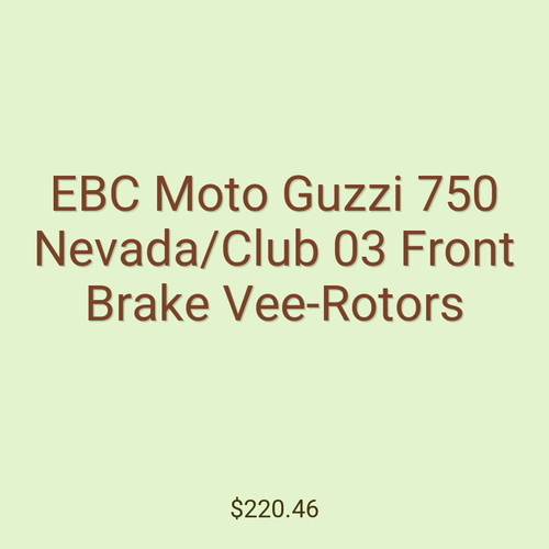 EBC Moto Guzzi 750 Nevada/Club 03 Front Brake Vee-Rotors
