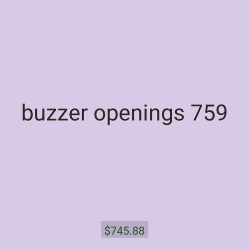 buzzer openings 759
