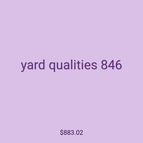 yard qualities 846