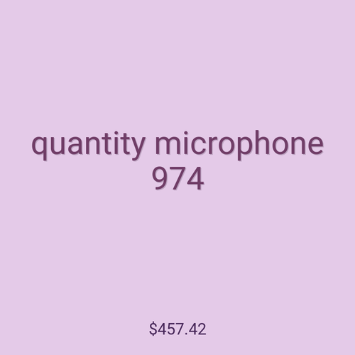 quantity microphone 974