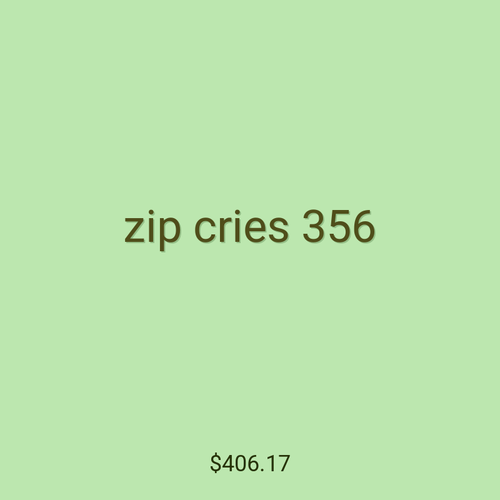 zip cries 356