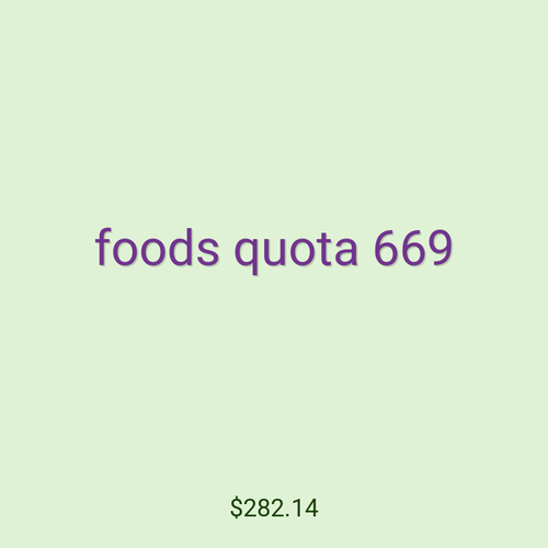 foods quota 669