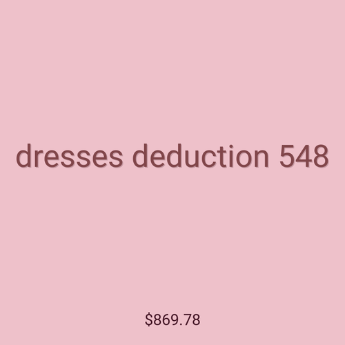 dresses deduction 548