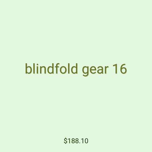 blindfold gear 16