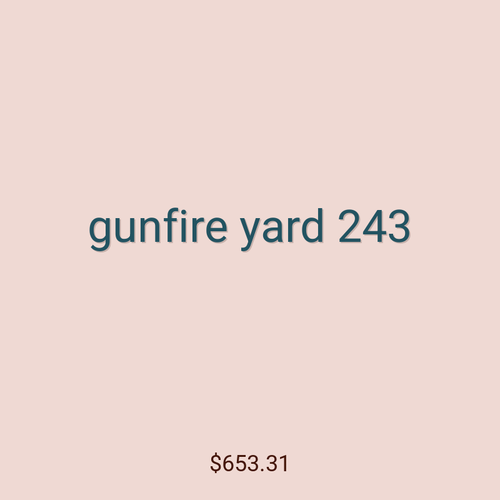 gunfire yard 243