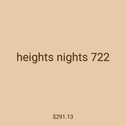 heights nights 722