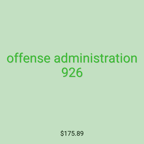 offense administration 926