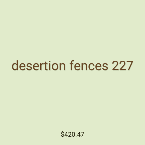 desertion fences 227