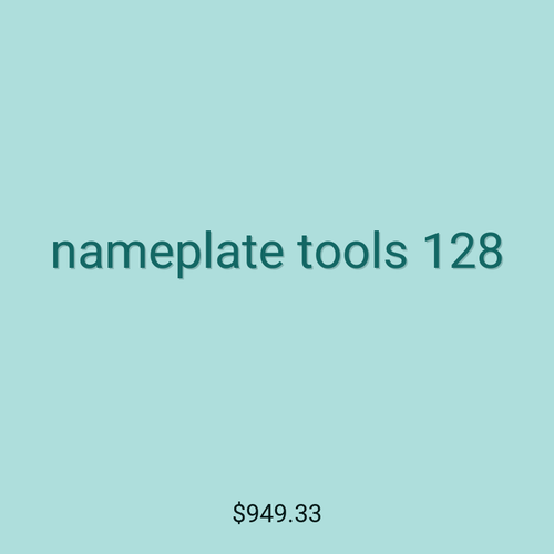 nameplate tools 128