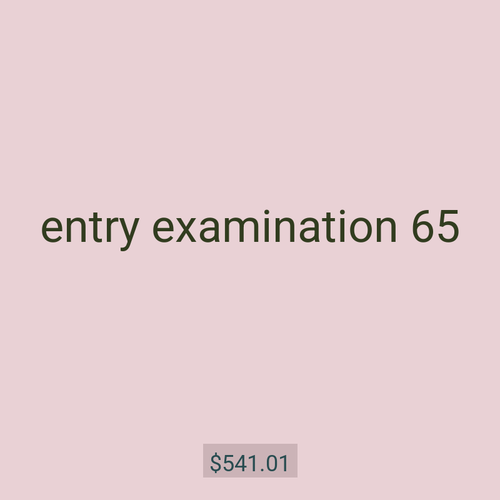 entry examination 65