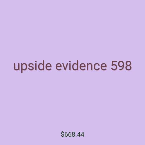 upside evidence 598