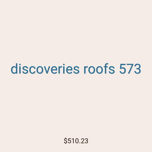 discoveries roofs 573