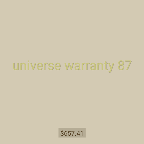 universe warranty 87