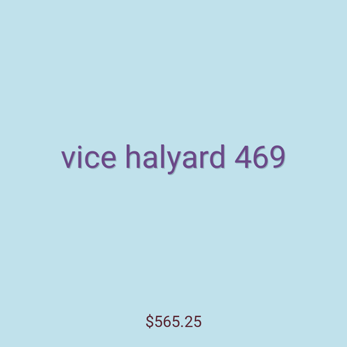 vice halyard 469