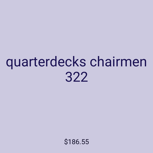 quarterdecks chairmen 322