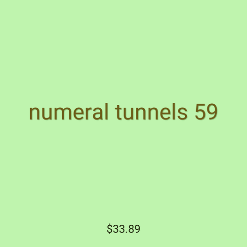 numeral tunnels 59