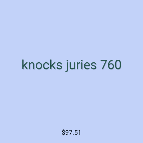 knocks juries 760