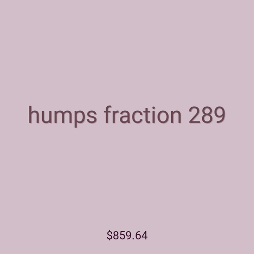 humps fraction 289