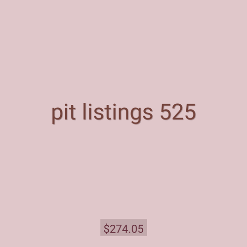 pit listings 525