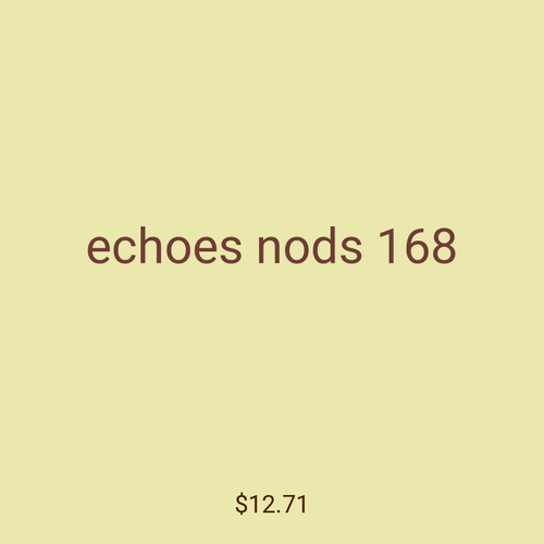 echoes nods 168