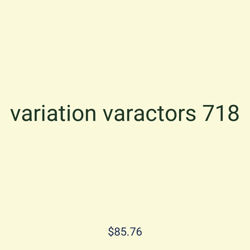 variation varactors 718