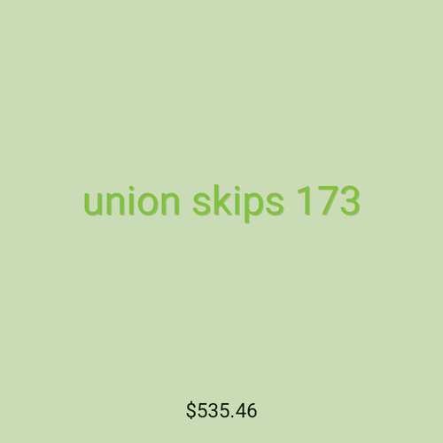 union skips 173