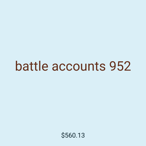 battle accounts 952