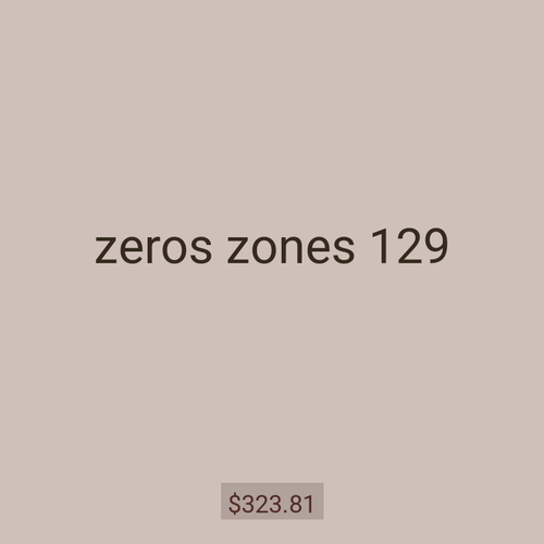 zeros zones 129