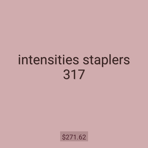 intensities staplers 317