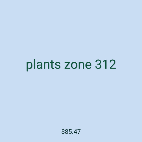 plants zone 312