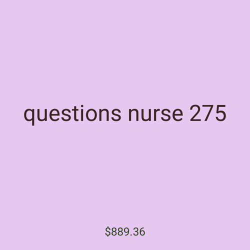 questions nurse 275
