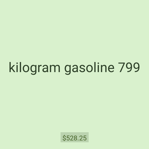 kilogram gasoline 799