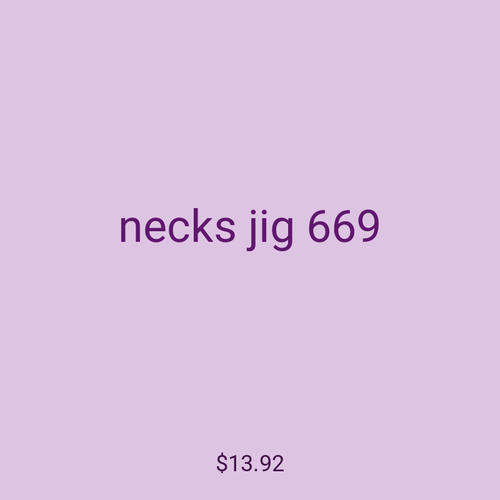 necks jig 669