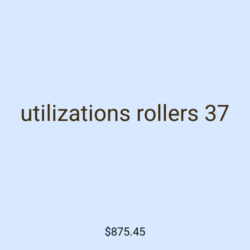 utilizations rollers 37