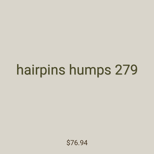 hairpins humps 279